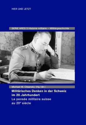 Olsansky |  Militärisches Denken in der Schweiz im 20. Jahrhundert La pensée militaire suisse au 20e siècle | eBook | Sack Fachmedien
