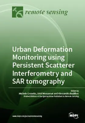 Crosetto / Monserrat / Budillon |  Urban Deformation Monitoring using Persistent Scatterer Interferometry and SAR tomography | Buch |  Sack Fachmedien