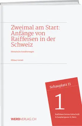 Gernet |  Zweimal am Start: Anfänge von Raiffeisen in der Schweiz | Buch |  Sack Fachmedien