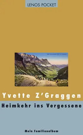 Z'Graggen |  Heimkehr ins Vergessene | eBook | Sack Fachmedien