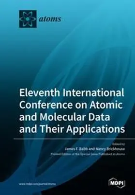 Babb / Brickhouse |  Eleventh International Conference on Atomic and Molecular Data and Their Applications | Buch |  Sack Fachmedien