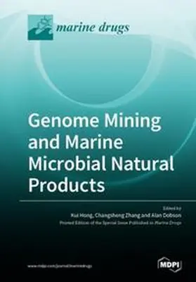 Hong / Zhang / Dobson |  Genome Mining and Marine Microbial Natural Products | Buch |  Sack Fachmedien