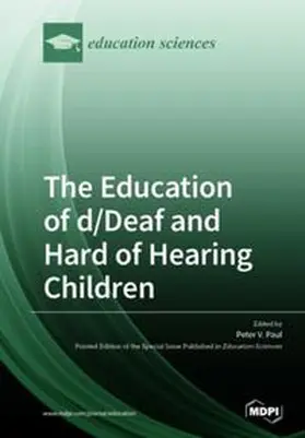 Paul |  The Education of d/Deaf and Hard of Hearing Children | Buch |  Sack Fachmedien