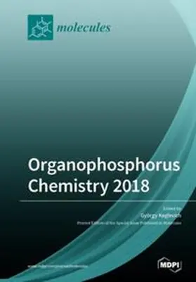 Keglevich |  Organophosphorus Chemistry 2018 | Buch |  Sack Fachmedien