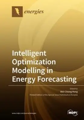 Hong |  Intelligent Optimization Modelling in Energy Forecasting | Buch |  Sack Fachmedien