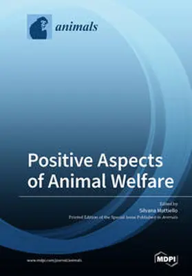Mattiello |  Positive Aspects of Animal Welfare | Buch |  Sack Fachmedien