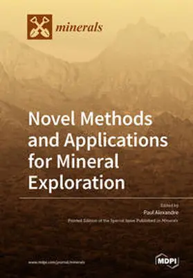Alexandre |  Novel Methods and Applications for Mineral Exploration | Buch |  Sack Fachmedien