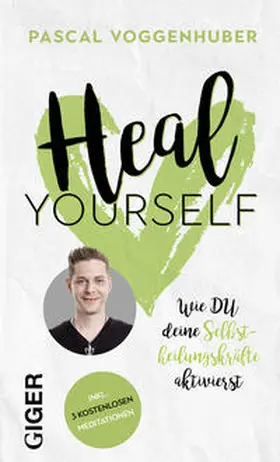 Voggenhuber |  Heal yourself | Buch |  Sack Fachmedien