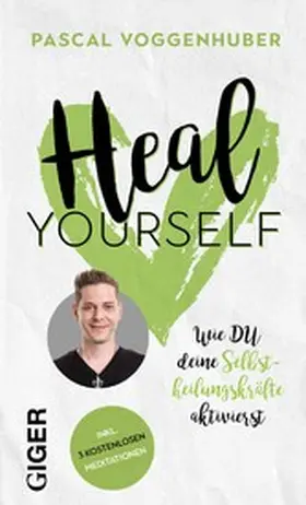 Voggenhuber |  Heal yourself | eBook | Sack Fachmedien