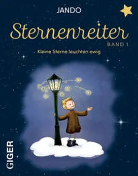 Jando |  Sternenreiter - Kleine Sterne leuchten ewig (Band 1) | Buch |  Sack Fachmedien