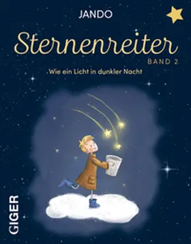 Jando |  Sternenreiter - Wie ein Licht in dunkler Nacht (Band 2) | Buch |  Sack Fachmedien