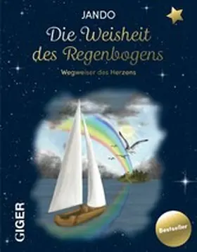 Jando |  Die Weisheit des Regenbogens | eBook | Sack Fachmedien