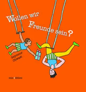 Chwast |  Wollen wir Freunde sein? | Buch |  Sack Fachmedien