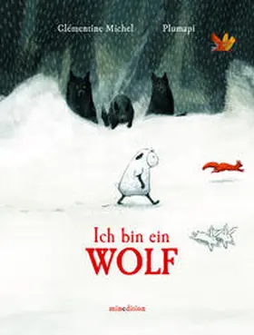 Michel |  Ich bin ein Wolf | Buch |  Sack Fachmedien