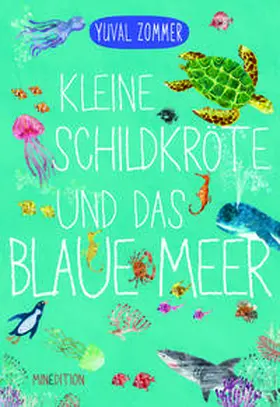 Zommer |  Kleine Schildkröte und das blaue Meer | Buch |  Sack Fachmedien