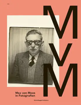 Bieder / Blättler / Just |  Max von Moos in Fotografien | Buch |  Sack Fachmedien