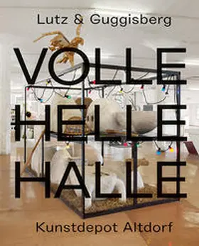 Lutz |  Lutz und Guggisberg – Volle Helle Halle | Buch |  Sack Fachmedien