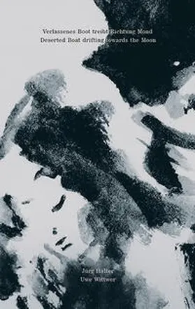Halter / Wittwer / Fischer |  Verlassenes Boot treibt Richtung Mond | Buch |  Sack Fachmedien