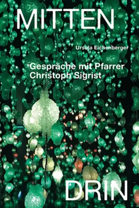 Eichenberger / Sigrist |  Mittendrin | Buch |  Sack Fachmedien