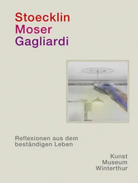 Lutz / Schmidhauser |  Stoecklin. Moser. Gagliardi. | Buch |  Sack Fachmedien