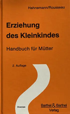 Hahnemann |  Erziehung des Kleinkindes | Buch |  Sack Fachmedien