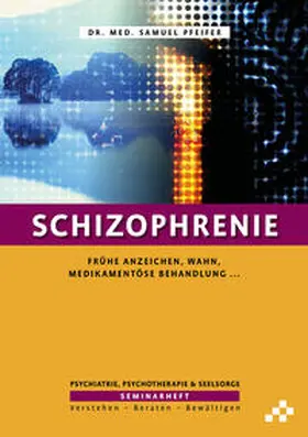 Pfeifer |  Schizophrenie | Buch |  Sack Fachmedien
