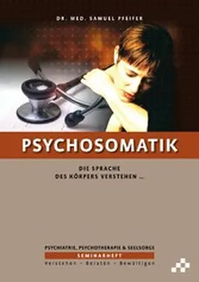 Pfeifer |  Psychosomatik | eBook | Sack Fachmedien