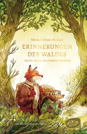Brun-Arnaud |  Erinnerungen des Waldes | eBook | Sack Fachmedien
