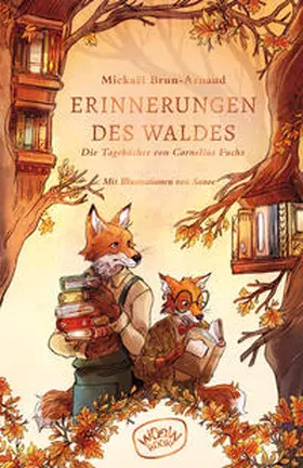Brun-Arnaud |  Erinnerungen des Waldes (Band 2) | Buch |  Sack Fachmedien