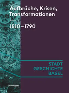 Burghartz / Sandl / Sidler |  Aufbrüche, Krisen, Transformationen. 1510-1790 | Buch |  Sack Fachmedien