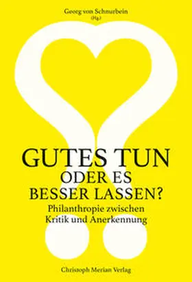 von Schnurbein |  Gutes tun oder es besser lassen? | Buch |  Sack Fachmedien