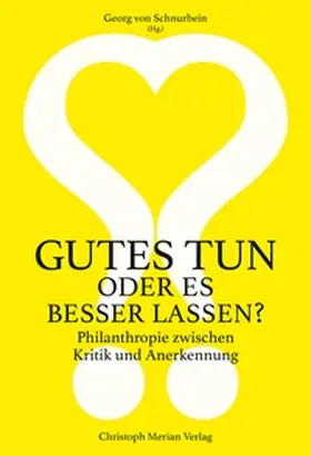 Schnurbein |  Gutes tun oder es besser lassen? | eBook | Sack Fachmedien