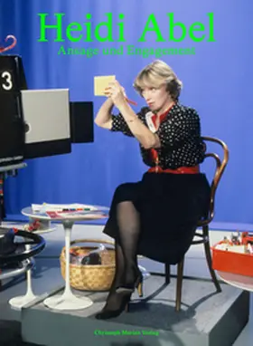 Aellig / Fischer / Bachmann |  Heidi Abel - Ansage und Engagement | Buch |  Sack Fachmedien