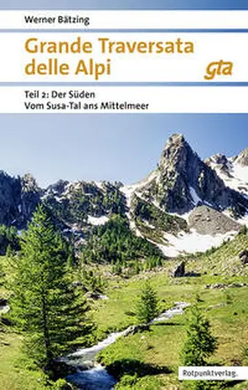 Bätzing |  Grande Traversata delle Alpi Süden Teil 2 | Buch |  Sack Fachmedien
