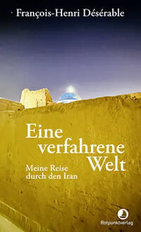 Désérable |  Eine verfahrene Welt | eBook | Sack Fachmedien