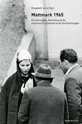 Joris |  Mattmark 1965 | Buch |  Sack Fachmedien