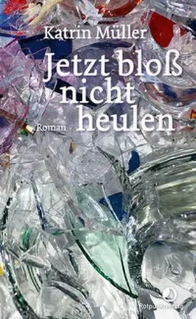 Müller |  Jetzt bloß nicht heulen | eBook | Sack Fachmedien