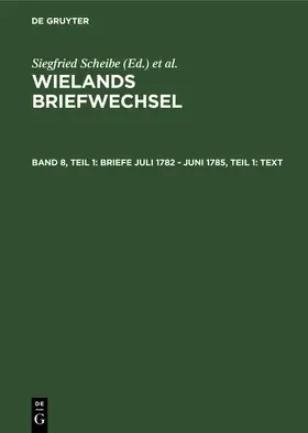 Schneider |  Briefe Juli 1782 - Juni 1785, Teil 1: Text | Buch |  Sack Fachmedien