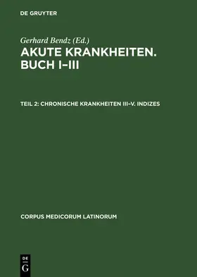 Bendz |  Chronische Krankheiten III-V. Indizes | Buch |  Sack Fachmedien