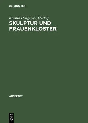 Hengevoss-Dürkop |  Skulptur und Frauenkloster | Buch |  Sack Fachmedien