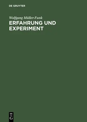 Müller-Funk |  Erfahrung und Experiment | Buch |  Sack Fachmedien