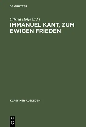 Höffe |  Immanuel Kant, zum ewigen Frieden | Buch |  Sack Fachmedien