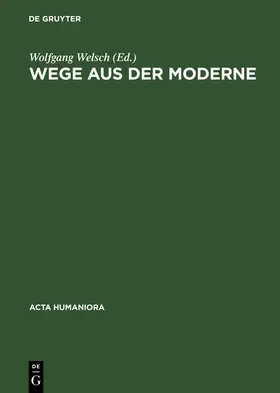 Welsch | Wege aus der Moderne | Buch | 978-3-05-002789-0 | www2.sack.de