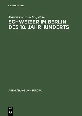 Holzhey / Fontius |  Schweizer im Berlin des 18. Jahrhunderts | Buch |  Sack Fachmedien