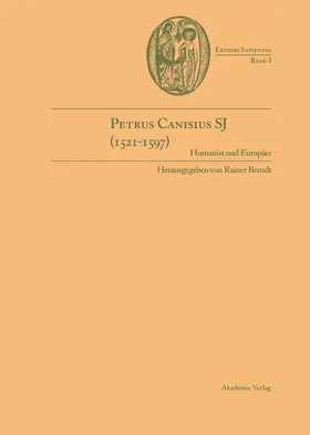 Berndt S.J |  Petrus Canisius SJ (1521-1597) | Buch |  Sack Fachmedien