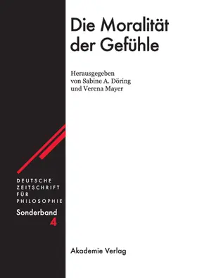 Mayer / Döring |  Die Moralität der Gefühle | Buch |  Sack Fachmedien