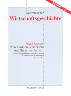 Spoerer |  Steuerlast, Steuerinzidenz und Steuerwettbewerb | Buch |  Sack Fachmedien