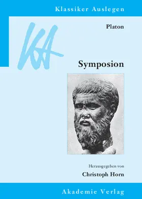 Horn | Platon: Symposion | Buch | 978-3-05-004345-6 | www2.sack.de