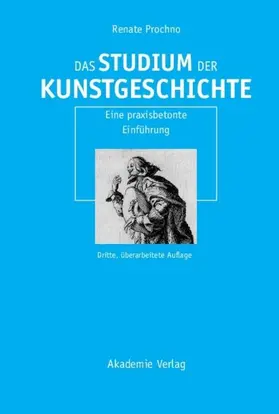 Prochno |  Das Studium der Kunstgeschichte | Buch |  Sack Fachmedien