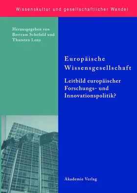 Lenz / Schefold |  Europäische Wissensgesellschaft - Leitbild europäischer Forschungs- und Innovationspolitik? | Buch |  Sack Fachmedien